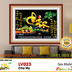 Tranh đính đá cao cấp thư pháp cha mẹ LV023 kích thước 89cm x 64cm